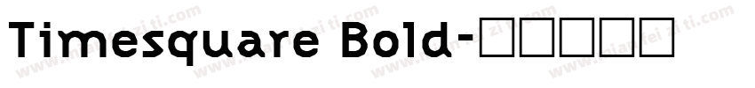 Timesquare Bold字体转换